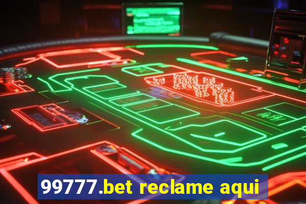 99777.bet reclame aqui